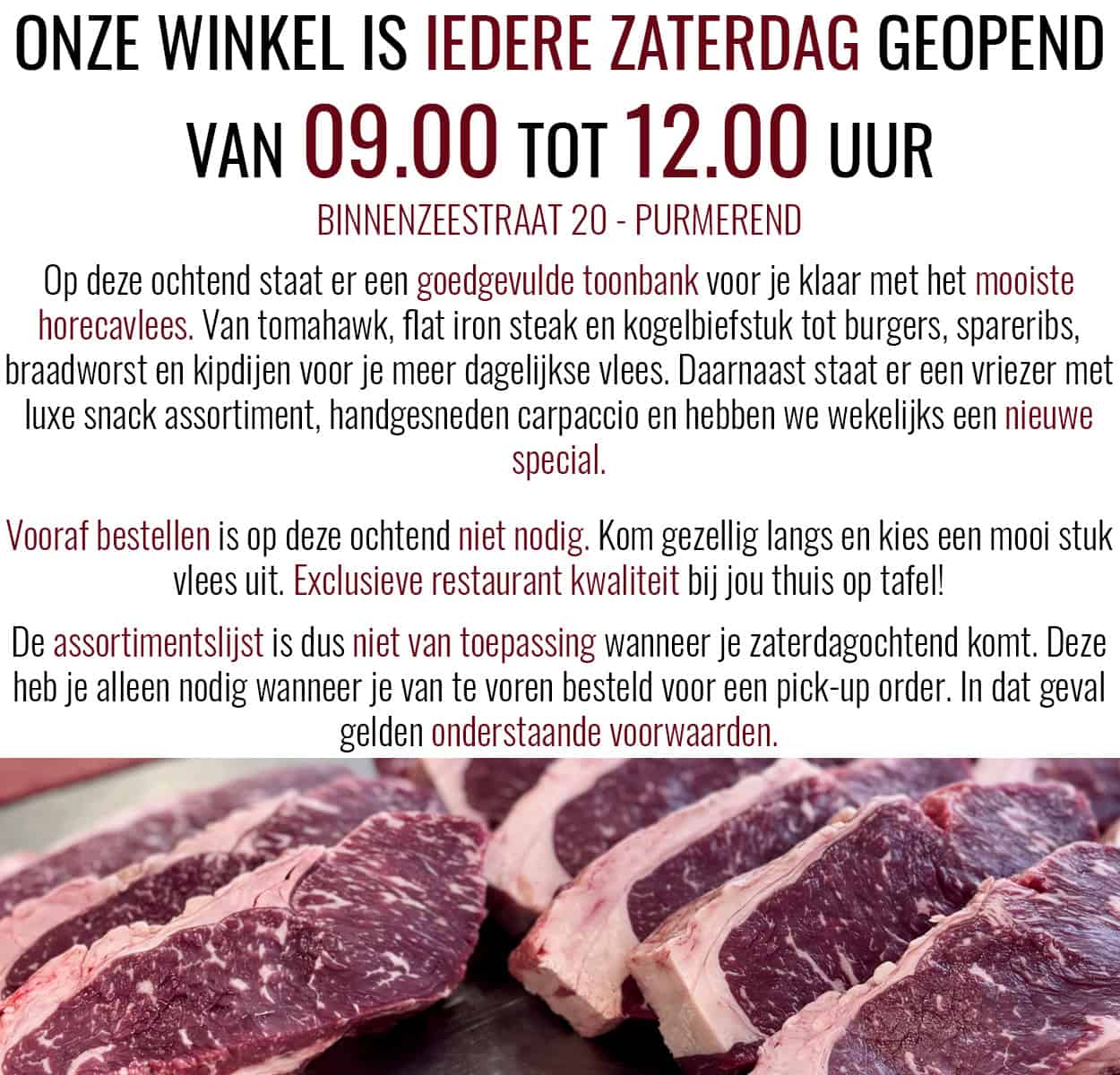 slagerij Purmerend zaterdag open, vlees van horeca kwaliteit.